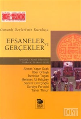 Osmanlı Devleti’nin Kuruluşu Efsaneler ve Gerçekler Tartışma / Panel Bildirileri (Ankara, 19 Mart 1919)
